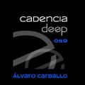 Cadencia deep #059 - Álvaro Carballo @ Loca Fm