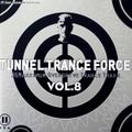 Tunnel Trance Force Vol. 8 (1999) CD1