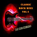 Classic Rock Mixx Vol 3