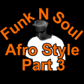 Funk n Soul Afro Style Part 3