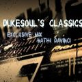 DukeSoul's Classics - Mixed by Nathi DaVinci