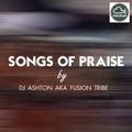 Songs Of Praise by DJ Ashton Aka Fusion Tribe