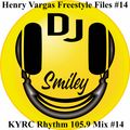 Henry Vargas Freestyle Files Rhythm 105.9 - FM Freestyle Files Mix 8/21/2022 with DJ Smiley #14
