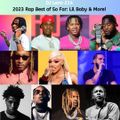 2023 Rap Best of So Far - Lil Baby, DaBaby, Lil Durk, Finesse2tymes, MoneyBagg Yo, Mo3 -DJLeno214