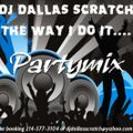 THE WAY I DO IT.... PARTY MIX