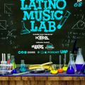 Latino Music Lab EP. 68 ((Ft. DJ Yulios))