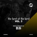 The Best Of The Best Volume 3 [@DJiKenya]