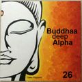 Buddhaa Deep Alpha 26
