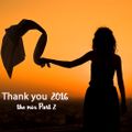 THANK YOU 2016 the mix part two