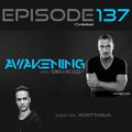Awakening Episode 137 with a second hour guest mix from Morttagua