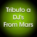 Tributo a DJ's From Mars