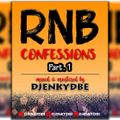 RNB CONFESSION Part 1- DJENKYDBE