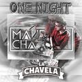 One Night In La Chavela By Mau Chavarri (03-08-21)