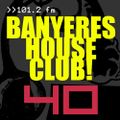 Banyeres House Club #40 - 03/04/2014