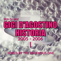 909 DJ Mix - Gigi D'Agostino Historia 7 (2005-2006) Part I