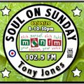 Soul On Sunday Show - 03/05/20, Tony Jones on MônFM Radio *** J U I C Y *** S O U L ***