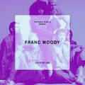 Future Disco Radio - Episode 028 - Franc Moody Guest Mix