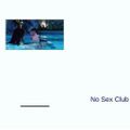 No Sex Club #2