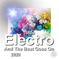 1980's Old School Electro Mix (March 3, 2020) - DJ Carlos C4 Ramos