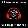 dj lawrence anthony uk garage in the mix 487
