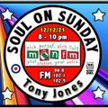 Soul On Sunday Show- 12/12/21, Tony Jones on MônFM Radio * S O U L * T R E A S U R E *