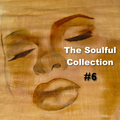 The Soulful Collection #6