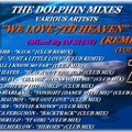 THE DOLPHIN MIXES - VARIOUS ARTISTS - ''WE LOVE 7TH HEAVEN REMIXES'' (VOLUME 8 )