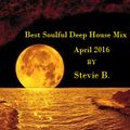 Best Soulful Deep House Mix April 2016