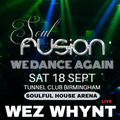 WEZ WHYNT @ Soul Fusion Sat 18th September 2021