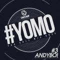 #YOMO 3 - ANDYBOI
