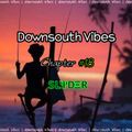 Downsouth Vibes - Chaper #18