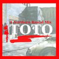 TOTO - 22 Classics Mixed by Northern Rascal