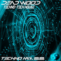 Dead Wood (Live Mix 022) Exclusive Techno Mix Feat Matador Barac Enrico Sangiuliano & More