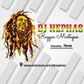 Dj Nephas Reggae Mixes Vol 3