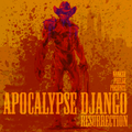 Apocalypse Django - Resurrection