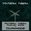 Materia Nigra Podcast #003 - Darkmode