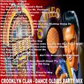 Crooklyn Clan - Dance Oldies Party Mix (Section Oldies Mixes)