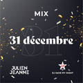 #45 DJ SAVE MY NIGHT Julien Jeanne - Virgin Radio France DJ Set 31-12-2020