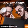 Going Deeper - Conversations 124