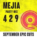 Mejia Epic Party Mix - Sept 2020 (Explicit Lyrics)