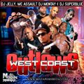 DJ Jelly & MC Assault - West Coast Outlawz