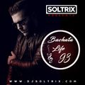 DJ Soltrix - Bachata Life Mixshow 93 (11-07-19)