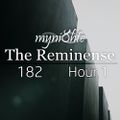 myni8hte - The Reminense 182 - Hour 1