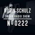 Robin Schulz | Sugar Radio 222