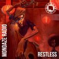 Mondaze #340 Restless ( DJ Koco, Sault, Hiatus Kaiyote, Sly5thAve, Dijf Sanders, Quantic, Saib.)