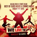 We Love The 90's // 100% Vinyl // 1991 - 1999 //Mixed By DJ Goro