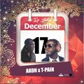 Jukess Advent Calendar - 17th December: Akon & T-Pain