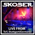 Skober live from ToY Club, Stuttgart (Germany) [27-10-2017]