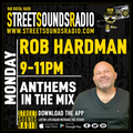 Anthems In The Mix with Rob Hardman on Street Sounds Radio 2100-2300 24/01/2022