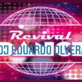 DJ EDUARDO OLVERA - REVIVAL  ONE (BITHDAY PARTY)
